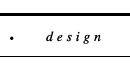 design